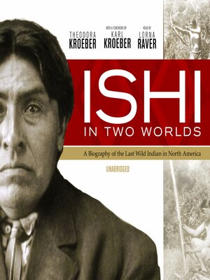 cover image of Ishi in Two Worlds